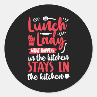 Lunch Lady Lunch Lady W Happens In The Kitchen Sta Classic Round Sticker