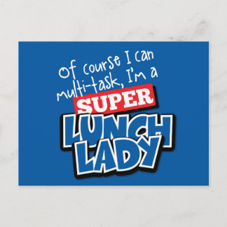 Lunch Lady- Of Course I can Multi-Task... Postcard