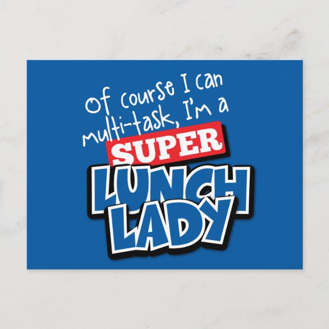 Lunch Lady- Of Course I can Multi-Task... Postcard (Front)