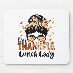 Lunch Lady One Thankful Messy Bun Thanksgiving Fal Mouse Pad