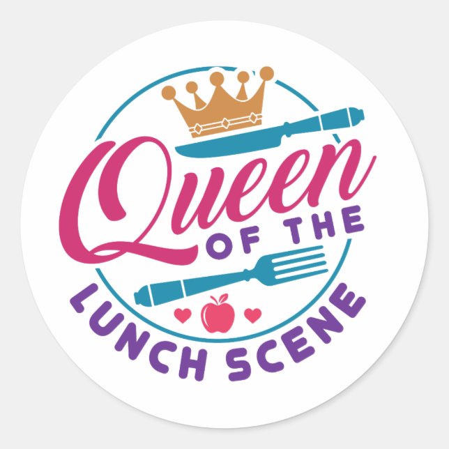 Lunch Lady Queen of the Lunch Scene Classic Round Sticker (Front)