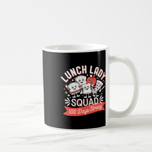Lunch Lady Squad 100 Days Strong Funny School Desi Coffee Mug (Right)