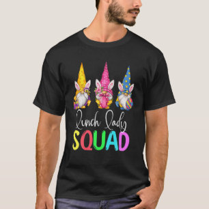 Lunch Lady Squad Easter Day Gnomes Eggs Girls Wome T-Shirt
