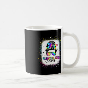 Lunch Lady Squad Messy Bun Girl First Day Back To Coffee Mug