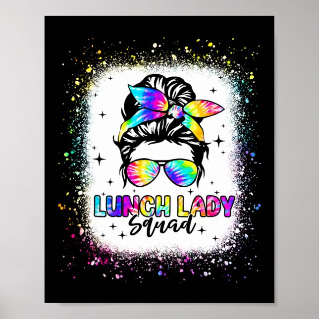 Lunch Lady Squad Messy Bun Girl First Day Back To  Poster (Front)