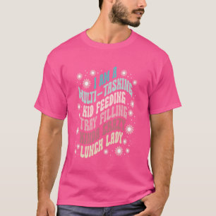 Lunch Lady Squad School Canteen Female Cafeteria W T-Shirt