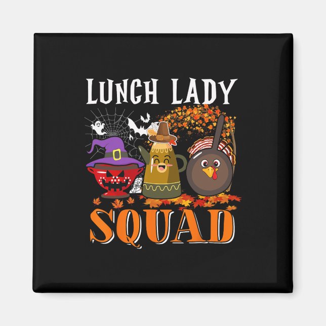 Lunch Lady Squad Thanksgiving Halloween Fall Tre B Magnet (Front)