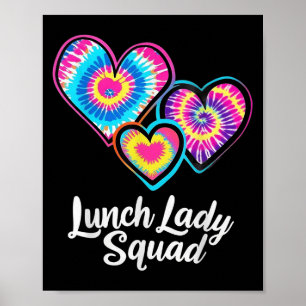 Lunch Lady Squad Tie Dye Hearts Cafeteria Staff La Poster