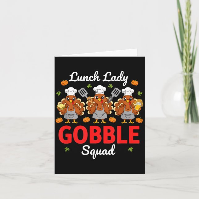 Lunch Lady Thanksgiving Funny Gobble Squad  Card (Front)