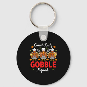 Lunch Lady Thanksgiving Funny Gobble Squad  Keychain