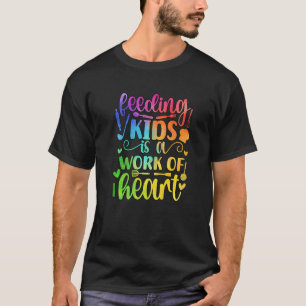 Lunch Lady Work Of Heart Cafeteria Lady 1 T-Shirt