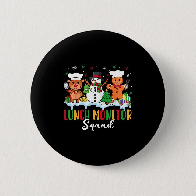 Lunch Monitor Squad Reindeer Snowman Gingerbread C 2 Inch Round Button (Front)