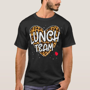 Lunch Team Group Leopard Matching School Spirit Da T-Shirt
