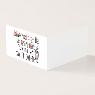 Lundi, c'est mieux avec du café sucré