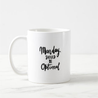 "Lundi devrait être" - tasse blanche classique