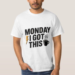 Lundi, J'Ai Compris   T-shirt café et motivation