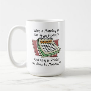 Lundi Loin de Vendredi Mug Drôle