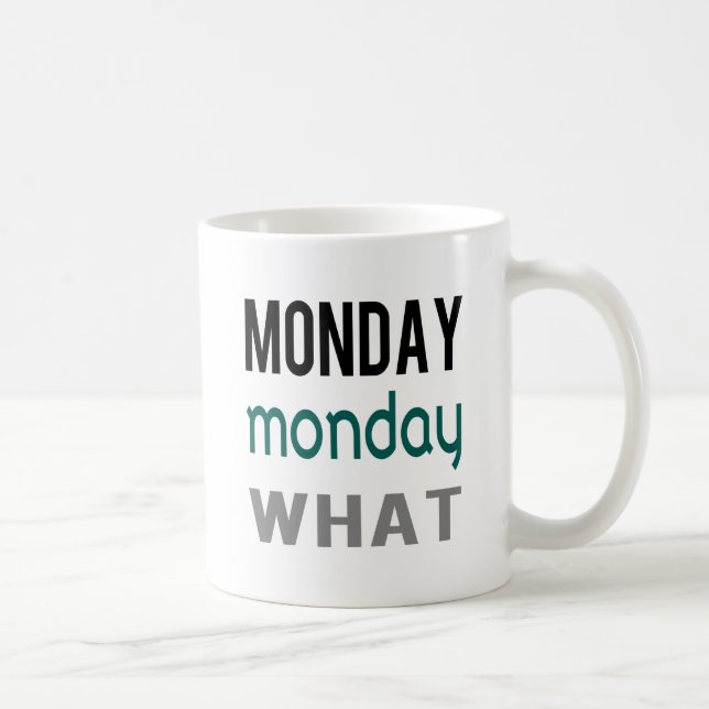 Lundi Lundi Quel Mug (Droite)