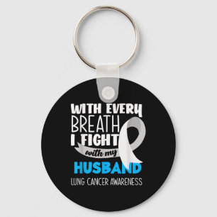Lung Cancer Awareness Every Breath I Fight With My Keychain