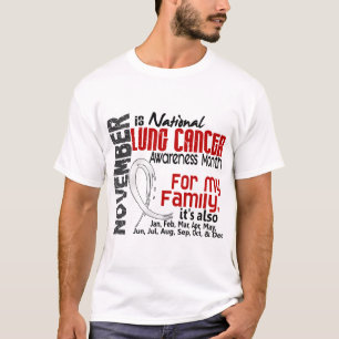 Lung Cancer Awareness Month For My Family T-Shirt