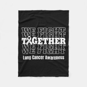 Lung Cancer Awareness Support We Fight White Ribbo Fleece Blanket