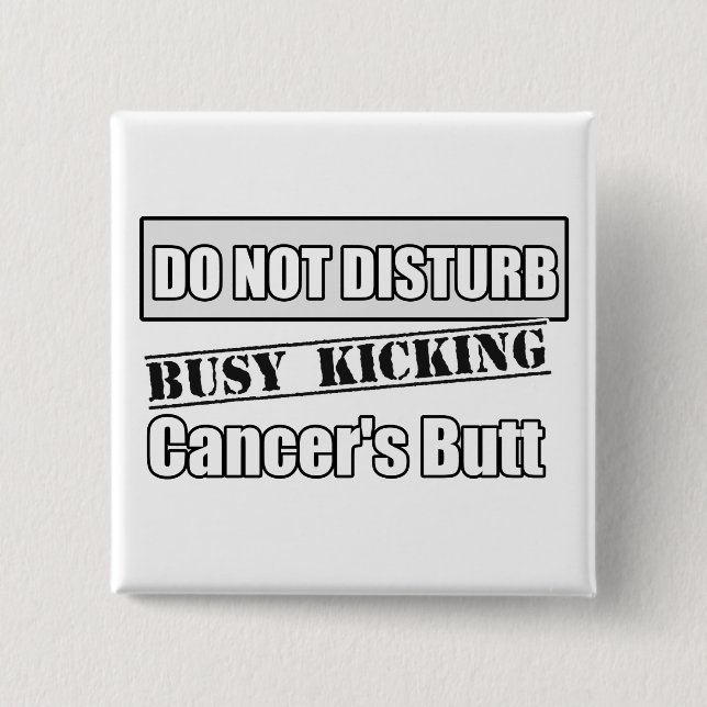 Lung Cancer Do Not Disturb Kicking Butt 2 Inch Square Button (Front)