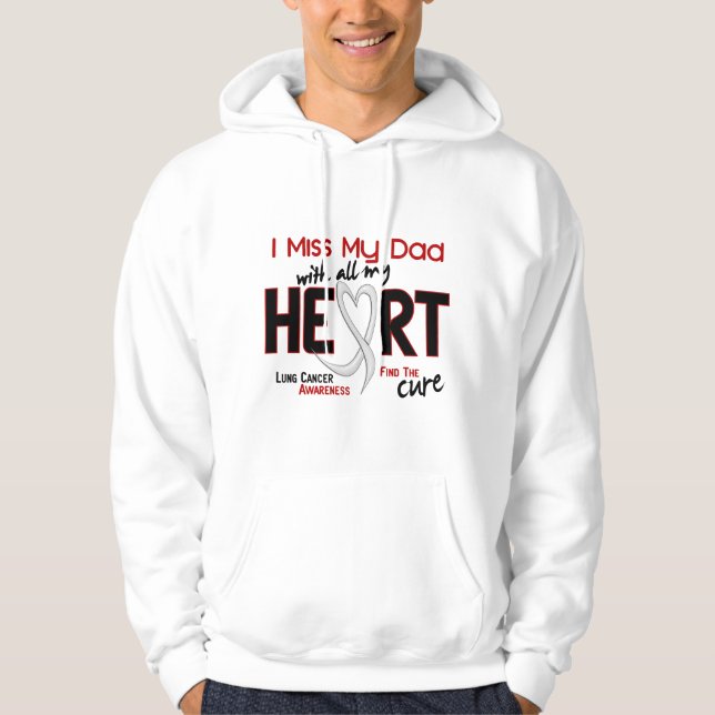Lung Cancer I Miss My Dad Hoodie (Front)