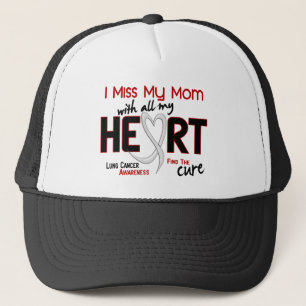 Lung Cancer I Miss My Mom Trucker Hat
