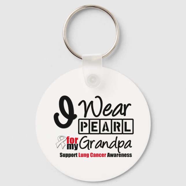 Lung Cancer I Wear Pearl Ribbon For My Grandpa Keychain (Front)