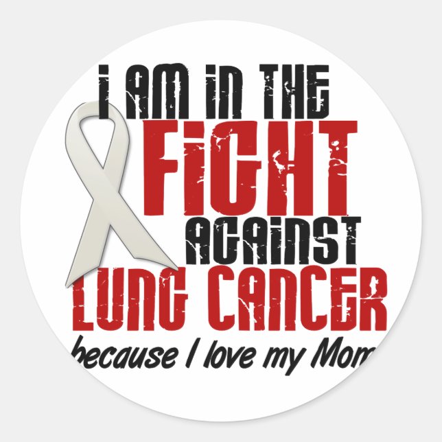 Lung Cancer IN THE FIGHT 1 Mom Classic Round Sticker (Front)