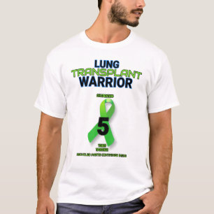 Lung Transplant 5 Year Anniversary Warrior Fifth F T-Shirt