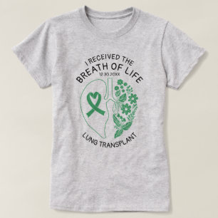 Lung Transplant Floral Breath of Life Custom Light T-Shirt