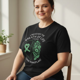 Lung Transplant Floral Breath of Life Custom T-Shirt