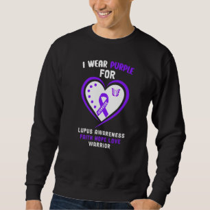 Lupus Awareness I Wear Purple For Lupus Awarenes Sweatshirt