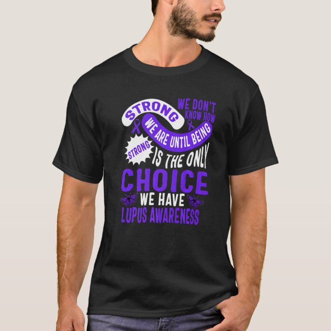 Lupus Awareness Month Strong Warrior Purple Suppor T-Shirt (Front)