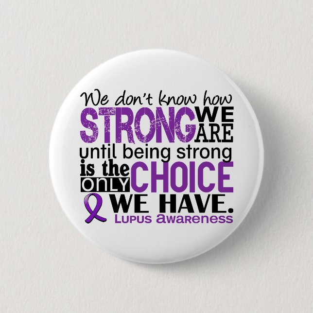 Lupus How Strong We Are 2 Inch Round Button (Front)