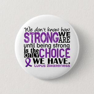 Lupus How Strong We Are 2 Inch Round Button