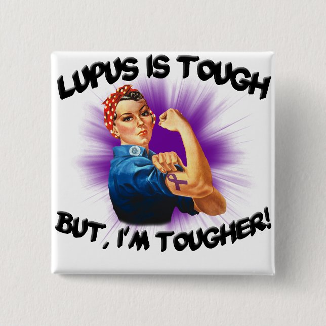 Lupus is Tough... But i'm Tougher 2 Inch Square Button (Front)