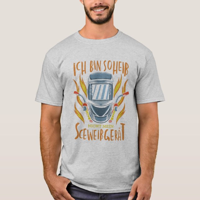 lustiger ICH BIN SO HEIß NICH MEIN SCHWEIßGERÄT T-Shirt (Front)