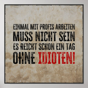 Lustiger Spruch über Arbeit und Kollegen Poster