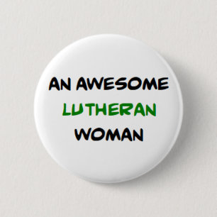 lutheran woman, awesome 2 inch round button