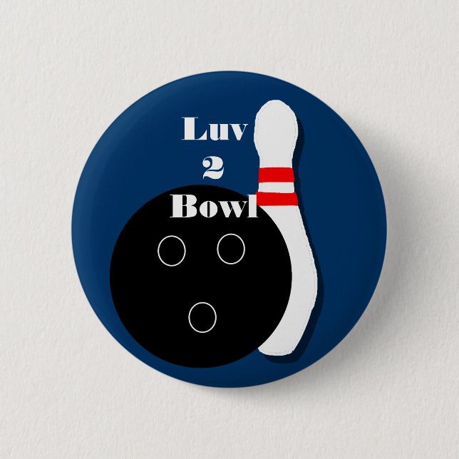 Luv 2 Bowl Bowling Ball and Pin Button (Front)