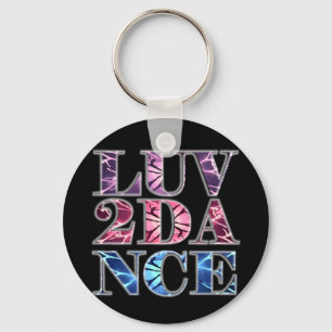LUV 2 DANCE KEYCHAIN