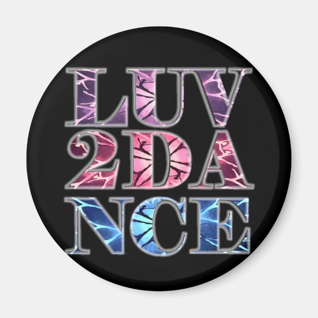 LUV 2 DANCE MAGNET (Front)