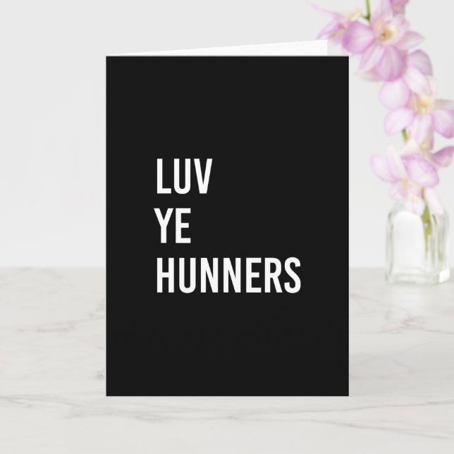 Luv Ye Hunners Funny Scottish Greeting Card (Orchid)