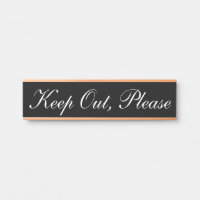 Luxurious & Classy "Keep Out, Please" Sign