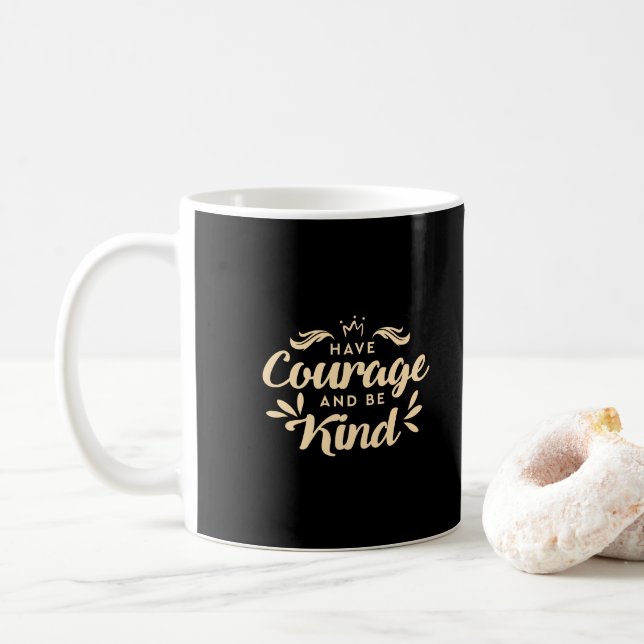 Luxurious Gold Have Courage and Be Kind - Modern Coffee Mug (With Donut)