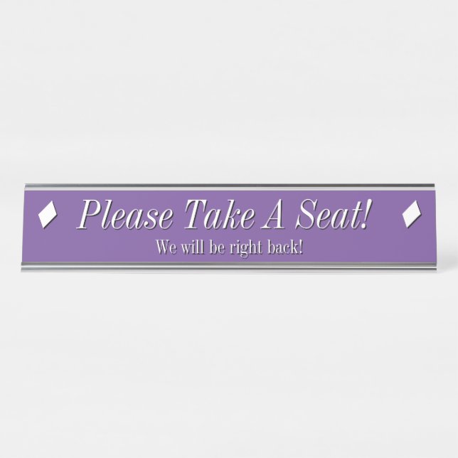 Luxurious "Please Take A Seat!" Desk Name Plate (Front)