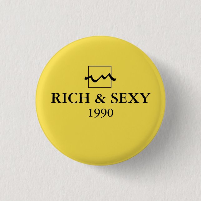 Luxury Rich 1990 1 Inch Round Button (Front)