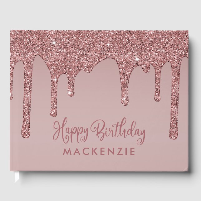 Luxury Rose Gold Glitter Drips Birthday Guest Book (Front)